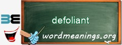 WordMeaning blackboard for defoliant